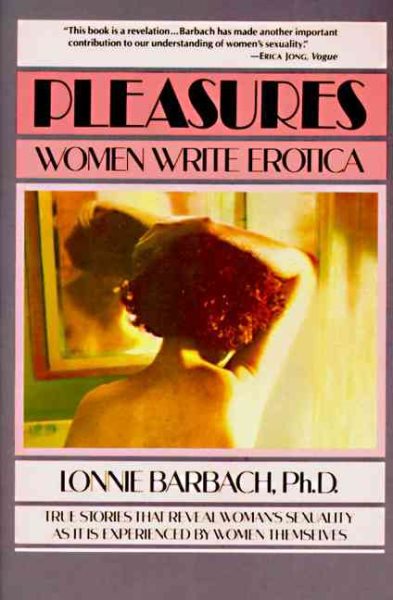 Pleasures: Women Write Erotica cover