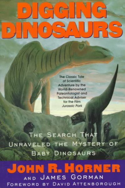 Digging Dinosaurs: The Search That Unraveled the Mystery of Baby Dinosaurs cover