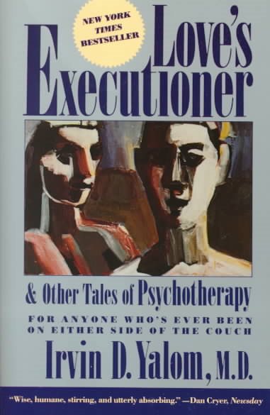 Love's Executioner, and Other Tales of Psychotherapy cover