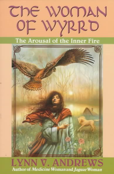 The Woman of Wyrrd: The Arousal of the Inner Fire cover