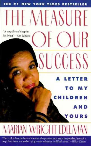 The Measure of Our Success: A Letter to My Children and Yours cover