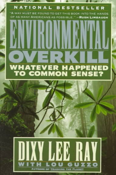 Environmental Overkill: Whatever Happened to Common Sense? cover
