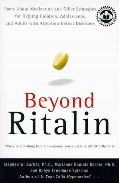 Beyond Ritalin: Facts About Medication and Other Strategies for Helping Children, Adolescents, and Adults with Attention Deficit Disorders cover
