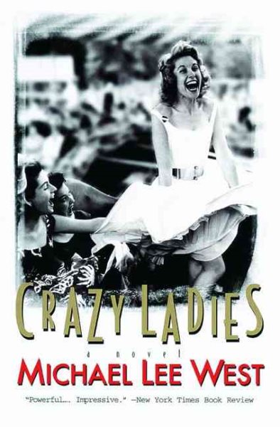 Crazy Ladies: A Novel (Girls Raised in the South, 1) cover