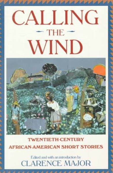 Calling the Wind: Twentieth Century African-American Short Stories cover
