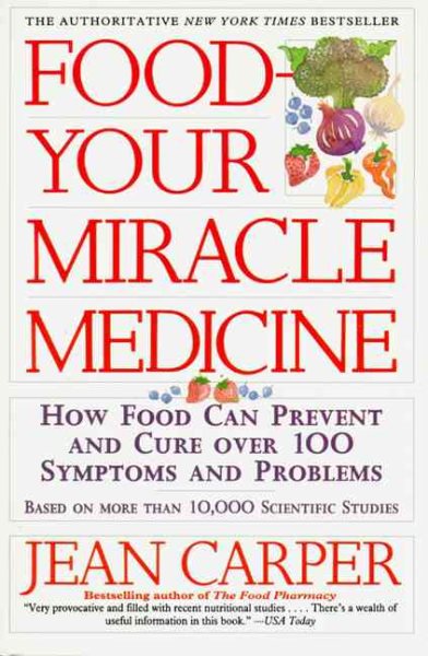 Food--Your Miracle Medicine cover