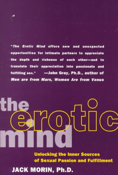 The Erotic Mind: Unlocking the Inner Sources of Passion and Fulfillment cover
