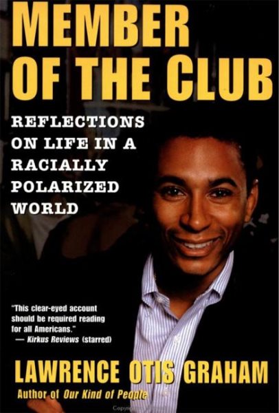 A Member of the Club: Reflections on Life in a Racially Polarized World cover