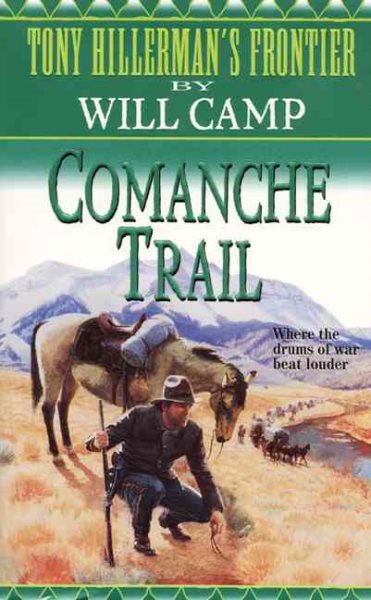 Comanche Trail (Tony Hillerman's Frontier)