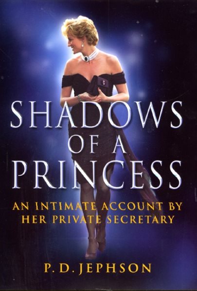 Shadows Of A Princess: An Intimate Account by Her Private Secretary cover