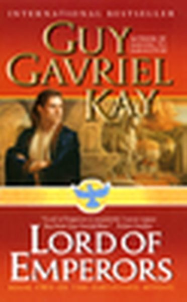 Lord of Emperors (Sarantine Mosaic, Book 2) cover