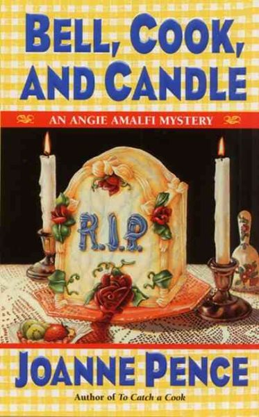 Bell, Cook, and Candle: An Angie Amalfi Mystery