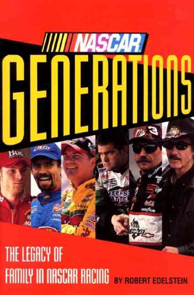 NASCAR Generations: The Legacy of Family in NASCAR Racing cover