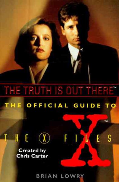 The Truth Is Out There (The Official Guide to the X-Files, Vol. 1) cover