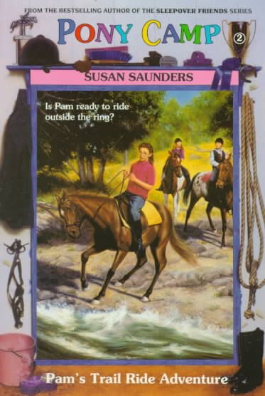 Pam's Trail Ride Adventure (Pony Camp, No 2) cover
