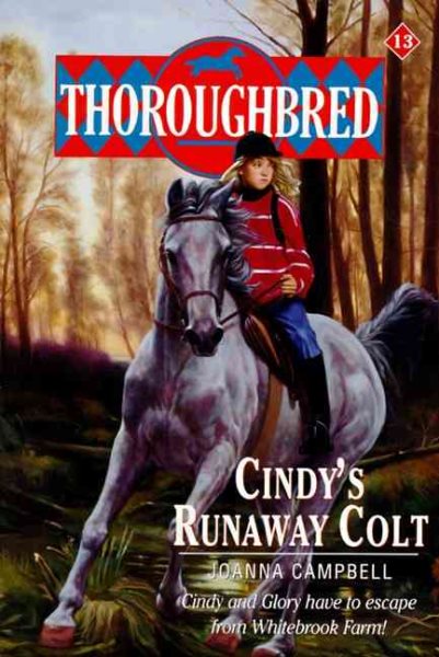 Cindy's Runaway Colt (Thoroughbred Series #13) cover