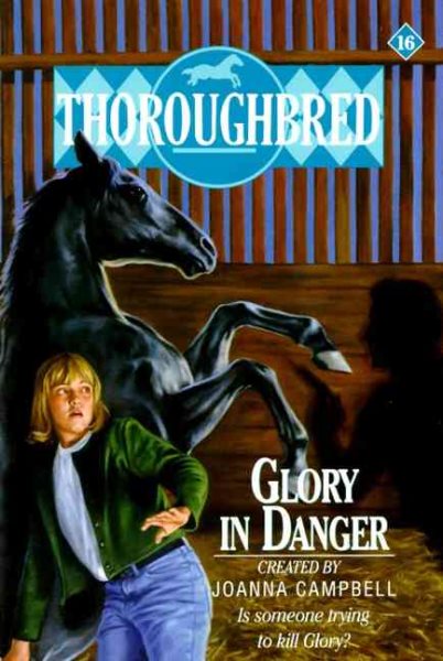 Glory in Danger (Thoroughbred, No 16) (Thoroughbred, 16) cover