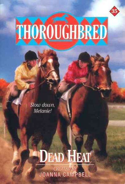 Dead Heat (Thoroughbred Series #35) cover