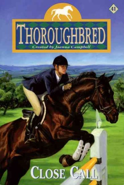 Close Call (Thoroughbred Series #41) cover