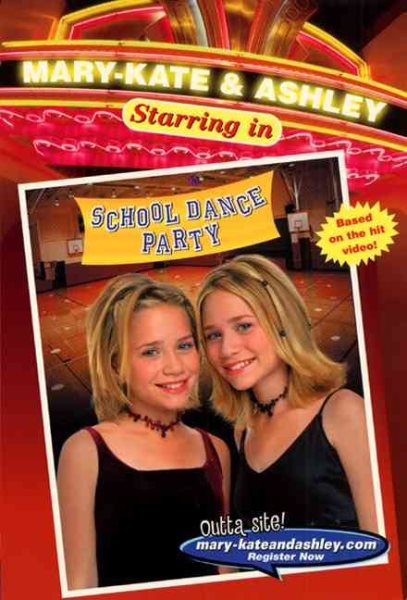 School Dance Party (Mary-Kate & Ashley Starring In, No. 4)