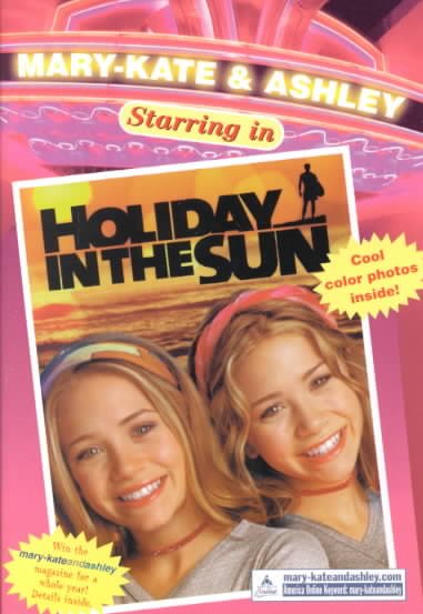 Holiday in the Sun (Mary-Kate & Ashley Starring In) cover