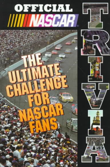 Official NASCAR Trivia: The Ultimate Challenge for NASCAR Fans cover