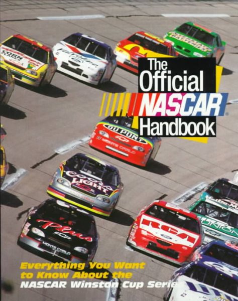 The Official NASCAR Handbook: Everything You Want to Know About the NASCAR Winston Cup Series cover