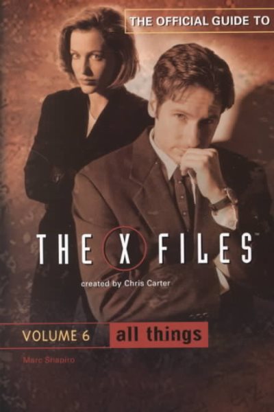 All Things (The Official Guide to the X-Files, Vol. 6) cover