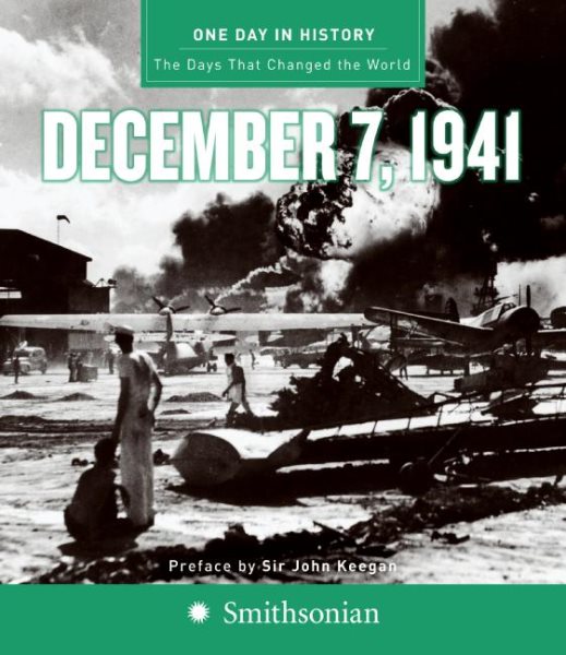 One Day in History: The Days that Changed the World, December 7, 1941 cover