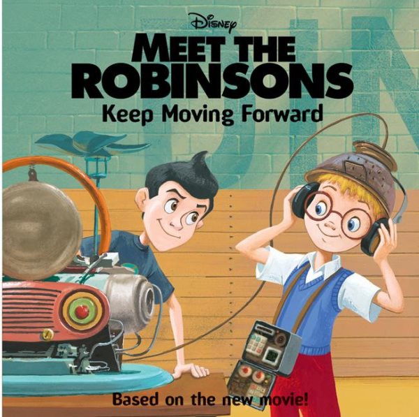 Meet the Robinsons: Keep Moving Forward (I Can Read!) cover