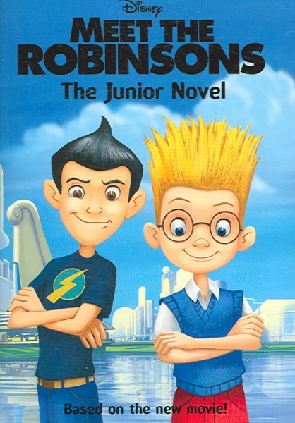 Meet the Robinsons: The Junior Novel cover