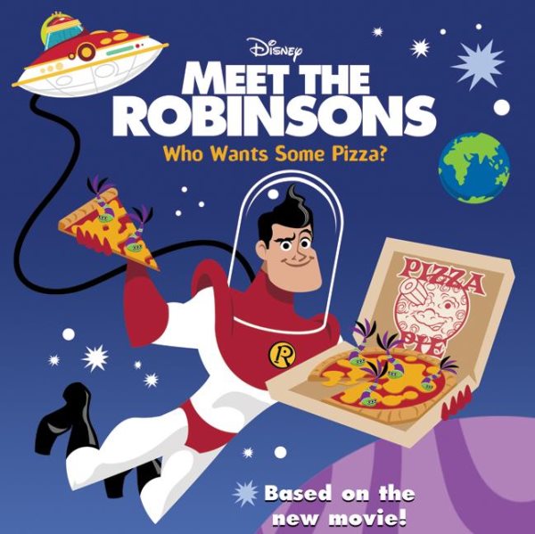 Meet the Robinsons: Who Wants Some Pizza? cover