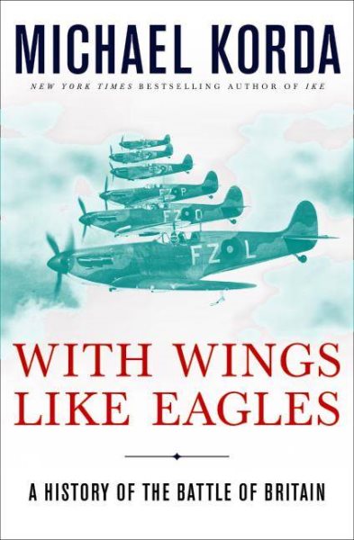 With Wings Like Eagles: A History of the Battle of Britain cover