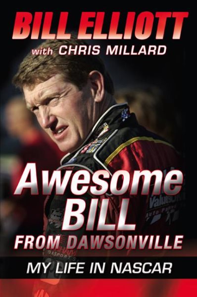 Awesome Bill from Dawsonville: My Life in NASCAR cover