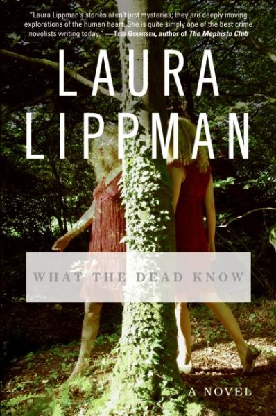 What the Dead Know: A Novel cover