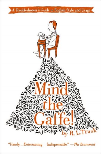 Mind the Gaffe!: A Troubleshooter's Guide to English Style and Usage cover
