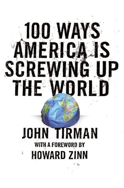 100 Ways America Is Screwing Up the World cover