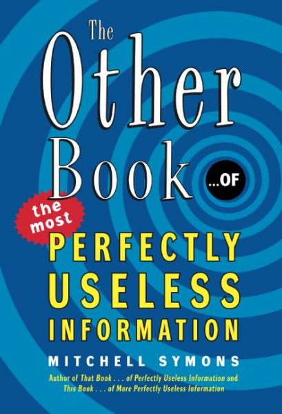 The Other Book... of the Most Perfectly Useless Information cover