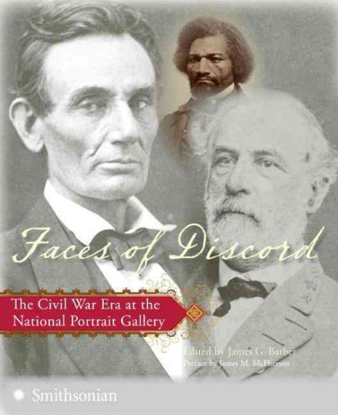 Faces of Discord: The Civil War Era at the National Portrait Gallery cover