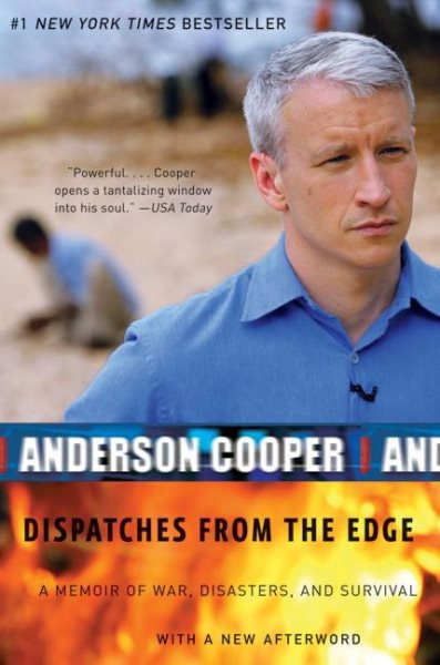 Dispatches from the Edge: A Memoir of War, Disasters, and Survival cover