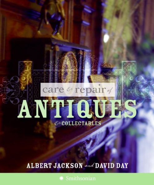 Care and Repair of Antiques and Collectables cover