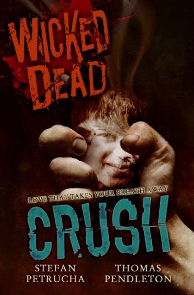 Wicked Dead: Crush cover
