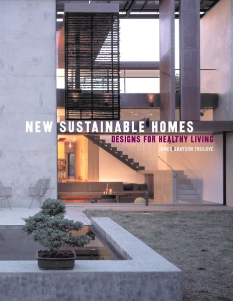 New Sustainable Homes: Designs for Healthy Living cover