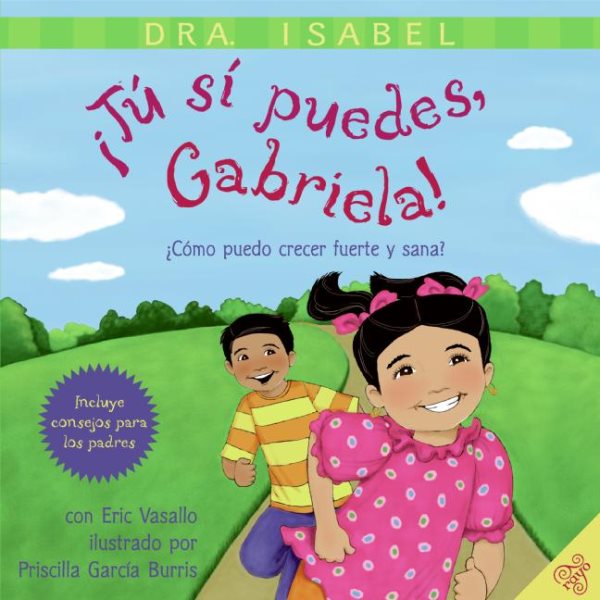 Tu si puedes, Gabriela!: Como puedo crecer fuerte y sana? cover