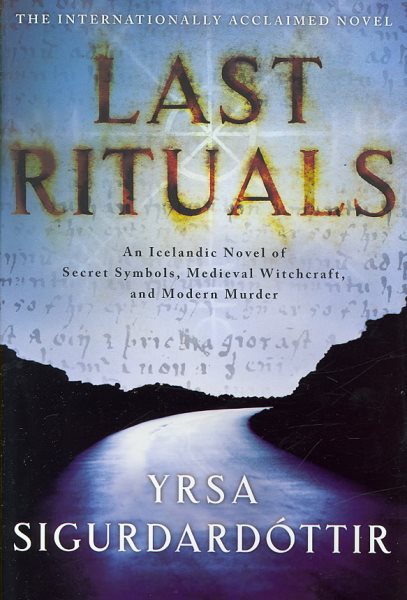 Last Rituals: An Icelandic Novel of Secret Symbols, Medieval Witchcraft, and Modern Murder cover