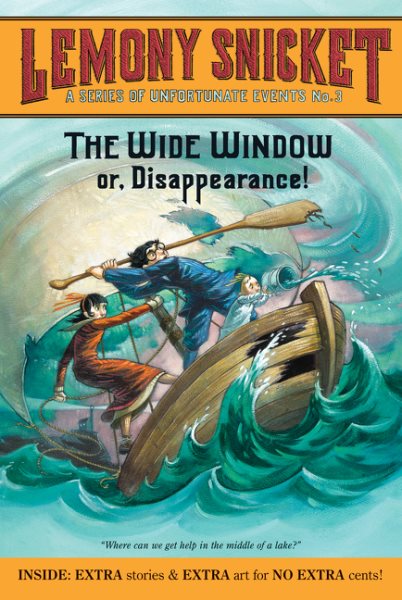 The Wide Window: Or, Disappearance! (Unfortunate Events)