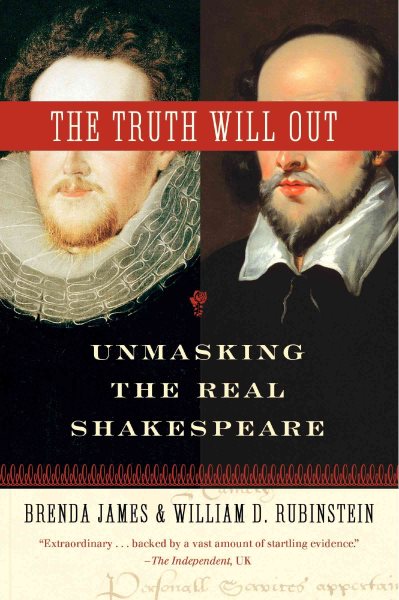 The Truth Will Out: Unmasking the Real Shakespeare cover