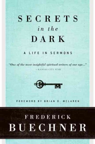 Secrets in the Dark: A Life in Sermons