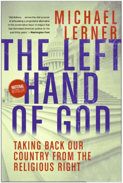 Left Hand of God, The: Healing America’s Political and Spiritual Crisis cover