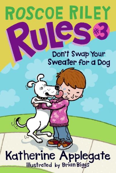 Roscoe Riley Rules #3: Don't Swap Your Sweater for a Dog cover